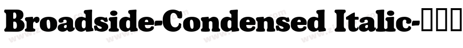 Broadside-Condensed Italic字体转换